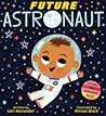 Future Astronaut by Lori Alexander