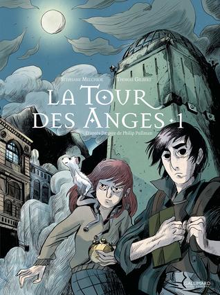 La Tour des Anges 1 (La Tour des Anges, #1)