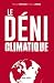 Le déni climatique by Thomas Porcher