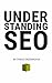 Understanding SEO: A Systematic Approach to Search Engine Optimization