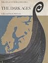 The Dark Ages. The Atlas of World History