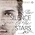 The Silence of the Stars (Stars, #2)