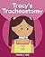 Tracy's Tracheostomy