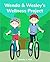 Wenda and Wesley's Wellness Project by Wendy J Hall