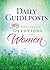Daily Guideposts 365 Spirit-Lifting Devotions for Women: Inspirational Christian Guidance for Women of All Ages and Walks of Life