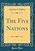 The Five Nations (Classic Reprint)