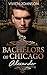 Bachelors of Chicago: Alexa...