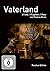 Vaterland - 3 Filme, 1 Frag...