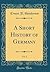A Short History of Germany, Vol. 2 (Classic Reprint)