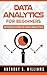 Data Analytics for Beginners: Introduction to Data Analytics