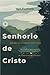 O senhorio de Cristo (Portuguese Edition)