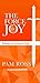 The Force of JOY by Pam Ross