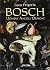 Bosch. Uomini angeli demoni
