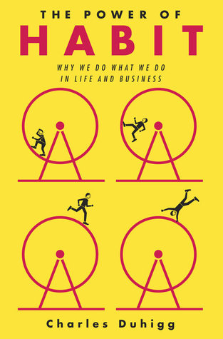 The Power of Habit: Why We Do What We Do in Life and Business by Charles Duhigg — book cover
