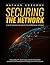 Securing the Network: F. Scott Yeager and the Rise of the Commercial Internet (Untold Tales of our Digital History)