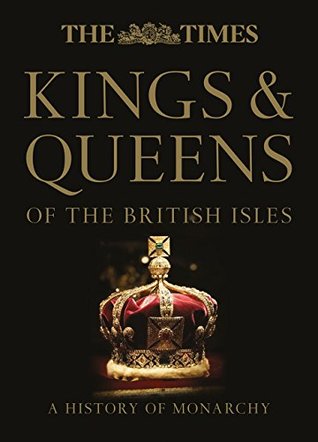 The Times Kings & Queens of the British Isles (Hardcover)
