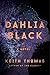 Dahlia Black by Keith Thomas