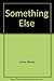 Something Else by Wendy Lohse