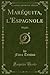 Maréquita, l'Espagnole: Méphis (Classic Reprint) (French Edition)