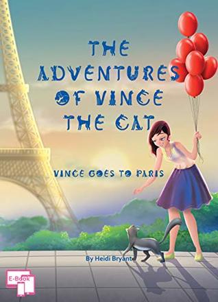 The Adventures of Vince the Cat: Vince Goes to Paris (Catnap Stories, #1)