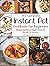 Instant Pot Cookbook: The C...