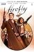 Firefly #1 by Greg Pak Firefly #1 by Greg Pak