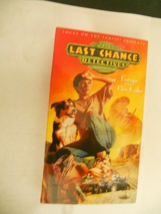 The Last Chance Detectives, No. 3: Escape from Fire Lake (VHS Tape)
