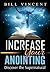 Increase Your Anointing: Discover the Supernatural