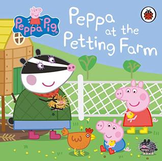 Peppa Pig: Peppa at the Petting Farm (Board Book)