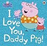 Peppa Pig: I Love...
