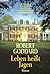 Leben heisst jagen by Robert Goddard