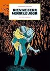 Rien ne fera veni...