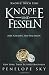Knöpfe und Fesseln by Penelope Sky