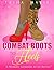 Combat Boots to Heels: A Wo...