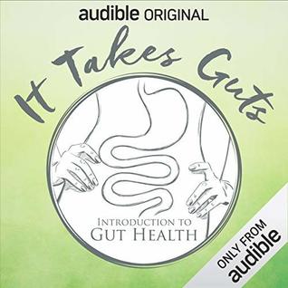 It Takes Guts: Introduction to Gut Health