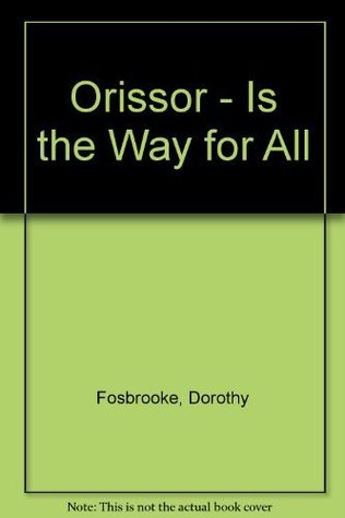 Orissor - Is the Way for All (Paperback)