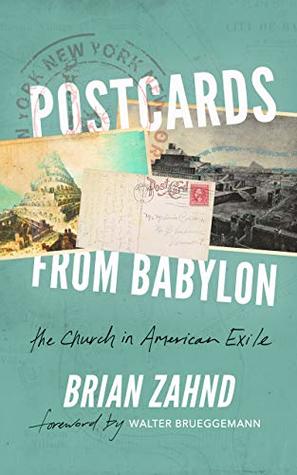 Postcards from Babylon: The Church In American Exile (Kindle Edition)