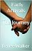 Early Arrivals The Journey