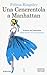 Una Cenerentola a Manhattan by Felicia Kingsley