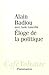 Éloge de la politique (French Edition)