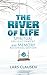 The River of Life (Black &W...