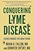 Conquering Lyme Disease: Sc...