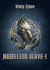 The Nameless Slave - 1 (The Way to Home) The Nameless Slave - 1 (The Way to Home)