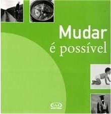 Mudar é possível (Paperback)