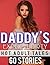 Daddy's Explicit Dirty Hot Adult Tales 60 Stories