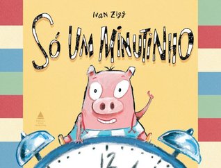 Só um minutinho (Portuguese Edition)