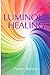 Luminous Healing