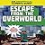 Escape from the Overworld: A Minecraft Gamer's Quest: An Unofficial Minecrafter's Adventure
