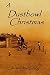 A Dustbowl Christmas by Christopher Clagg