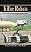 Killer Robots: Lethal Auton...